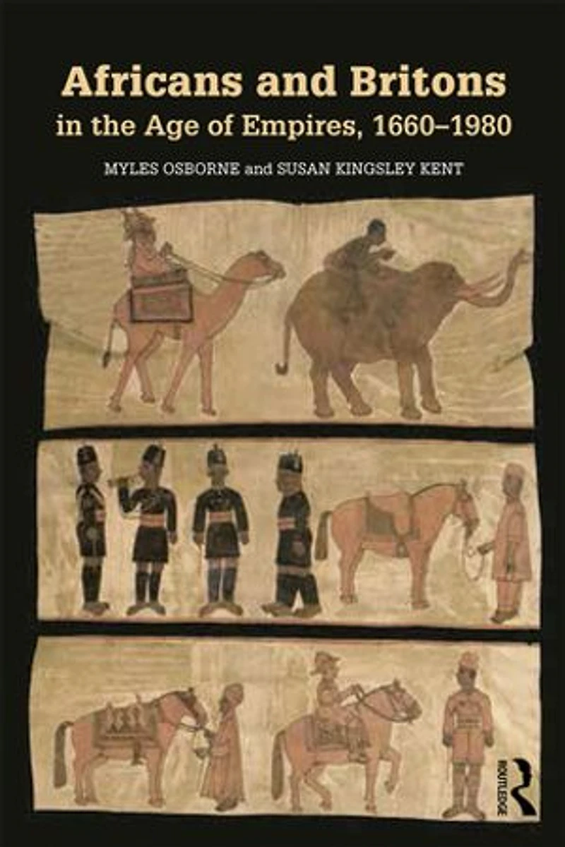 Africans and Britons the Age of Empires, 1660-1980