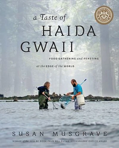A Taste Of Haida Gwaii: Food Gathering And Feasting At The Edge World
