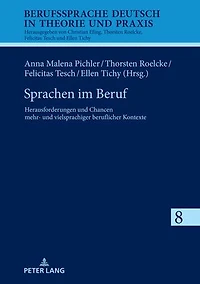 Sprachen im Beruf: Herausforderungen und Chancen mehr- vielsprachiger beruflicher Kontexte