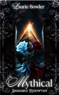 Mythical: Shadowed Redemption