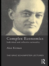 Complex Economics: Individual And Collective Rationality