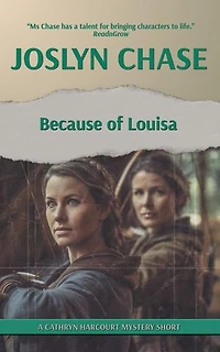 Because of Louisa: Cathryn Harcourt Mysteries, #4