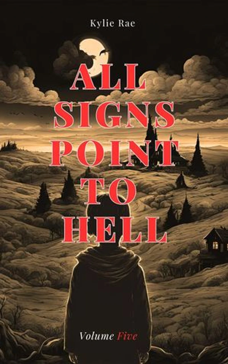 All Signs Point to Hell Volume Five: All Signs Point to Hell