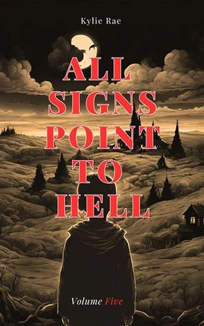 All Signs Point to Hell Volume Five: All Signs Point to Hell