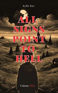 All Signs Point to Hell Volume Five: All Signs Point to Hell