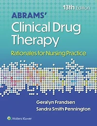 Abrams' Clinical Drug Therapy: Rationales for Nursing Practice