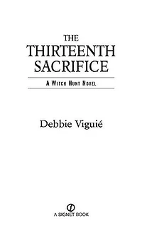 The Thirteenth Sacrifice: A Witch Hunt Novel