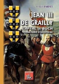 Jean III de Grailly, Captal de Buch, connétable d'Aquitaine