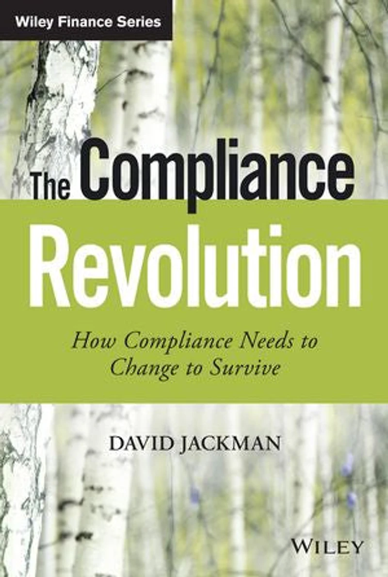 The Compliance Revolution: How Needs to Change Survive