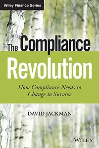The Compliance Revolution: How Needs to Change Survive