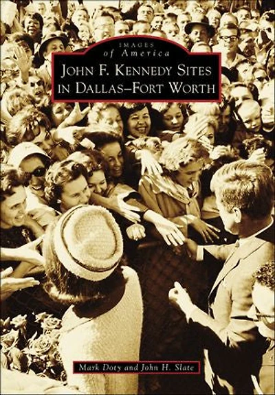 John F. Kennedy Sites Dallas-Fort Worth