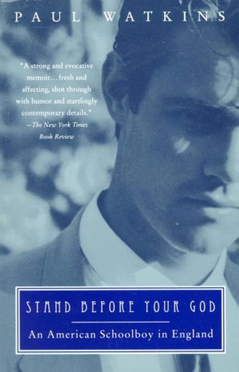 Stand Before Your God: An American Schoolboy England