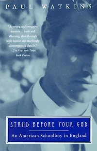 Stand Before Your God: An American Schoolboy England