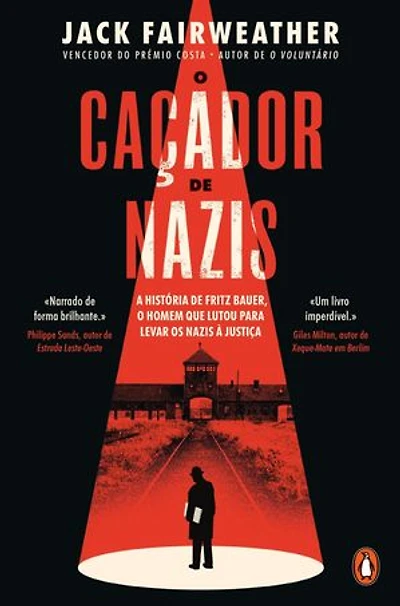 O Caçador de Nazis: A História de Fritz Bauer, O Homem Que Lutou Para Levar os Nazis à Justiça