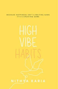 High Vibe Habits