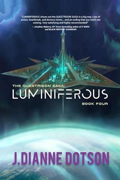 Luminiferous: The Questrison Saga: Book Four