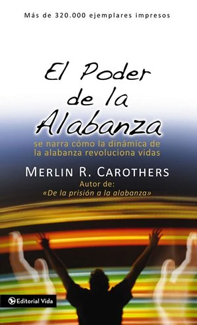 El poder de la alabanza: Se narra como la dinámica de la alabanza revoluciona vidas