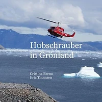 Hubschrauber in Grönland