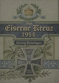 Das Eiserne Kreuz 1914