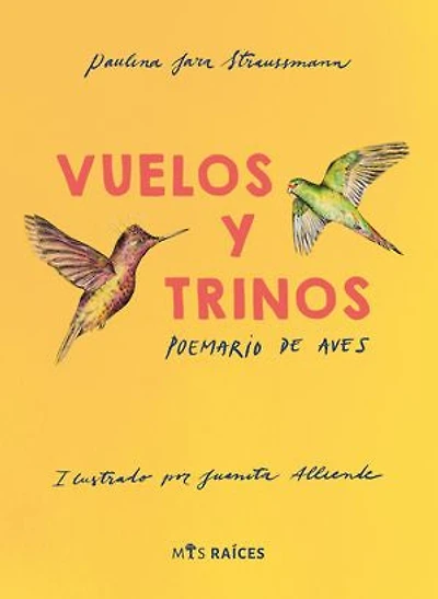 Vuelos y trinos: Poemario de aves