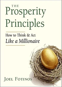 The Prosperity Principles: How To Think And Act Like A Millionaire