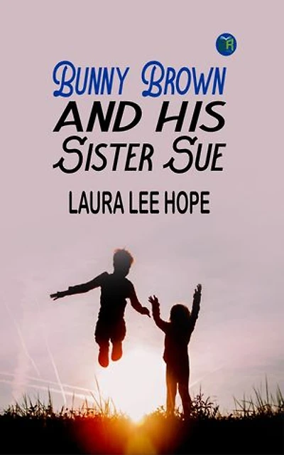 Bunny Brown and His Sister Sue
