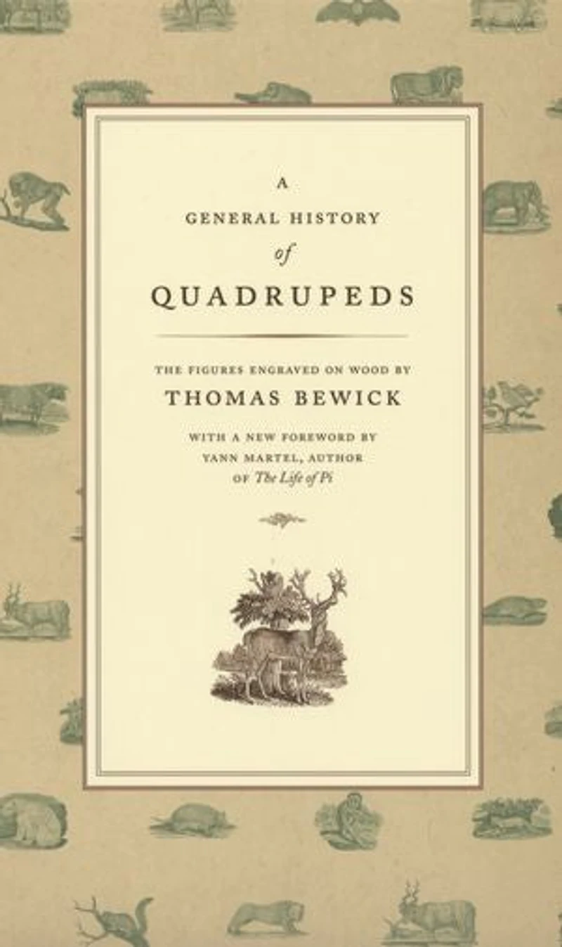 A General History of Quadrupeds: The Figures Engraved on Wood by Thomas Bewick