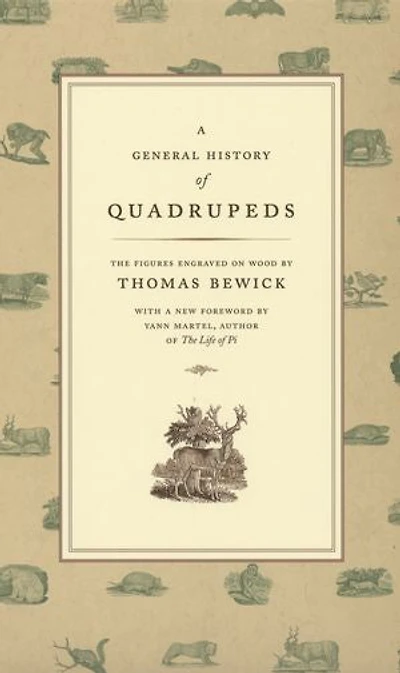 A General History of Quadrupeds: The Figures Engraved on Wood by Thomas Bewick
