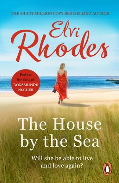 A House By The Sea: A beautifully moving and heart-warming novel about life and loss