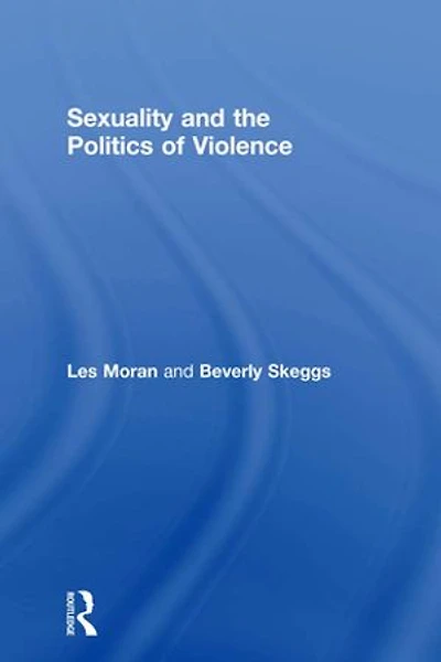 Sexuality And The Politics Of Violence Safety