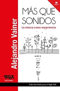 Más que sonidos: La música como experiencia