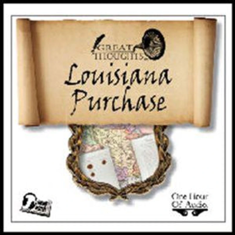 The Louisiana Purchase was the Greatest Real Estate Deal in History