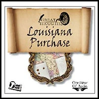 The Louisiana Purchase was the Greatest Real Estate Deal in History
