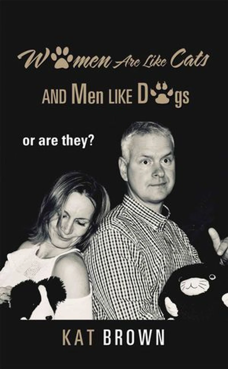 Women Are Like Cats And Men Dogs: Or They?