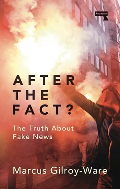 After The Fact?: Truth about Fake News