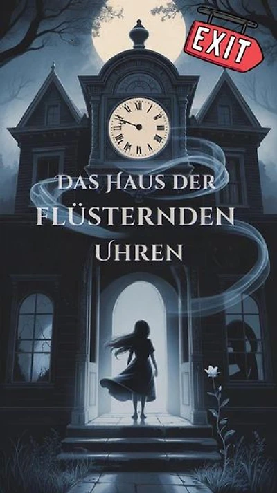 Das Haus der flüsternden Uhren