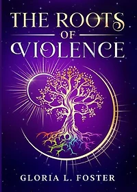 The Roots of Violence