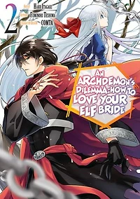 An Archdemon's Dilemma: How to Love Your Elf Bride (Manga Version) Volume 2