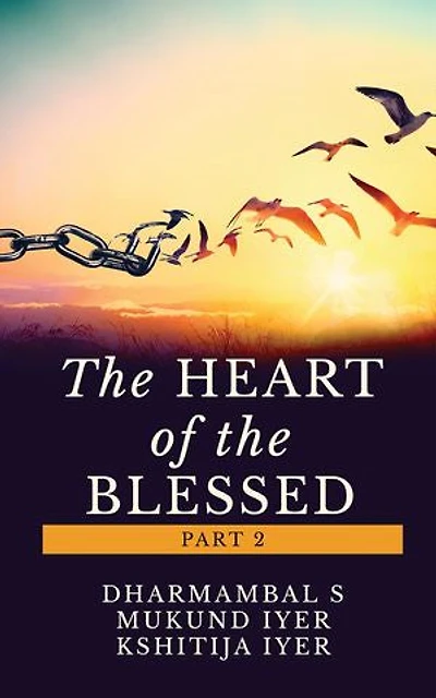 The Heart of The Blessed (Part 2)