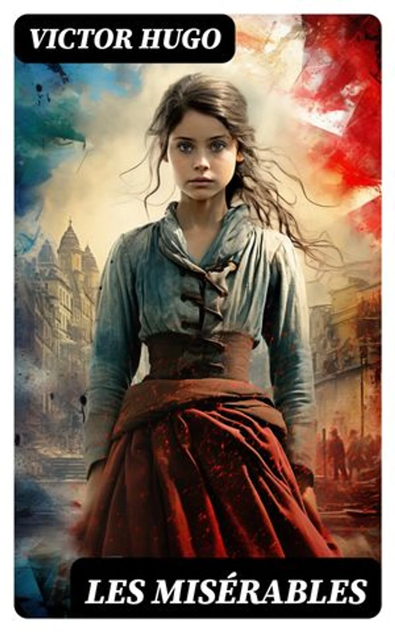 Les Misérables: Édition enrichie.