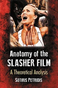 Anatomy of the Slasher Film: A Theoretical Analysis