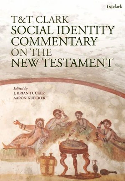 T and Clark Social Identity Commentary on the New Testament