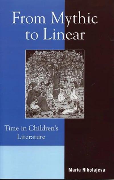 From Mythic to Linear: Time Children's Literature