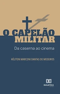 O Capelão Militar: da caserna ao cinema