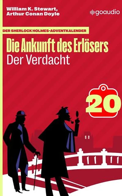 Der Verdacht: Der Sherlock Holmes-Adventkalender - Die Ankunft des Erlösers, Folge 20