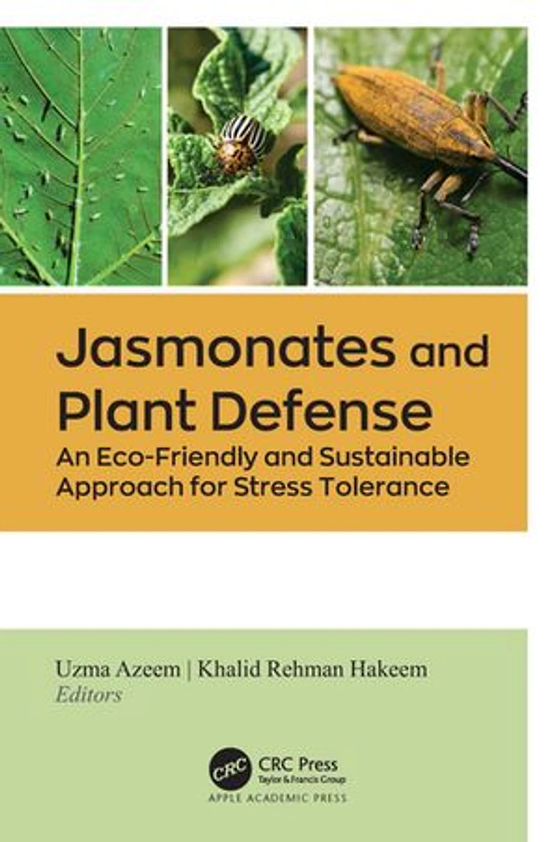 Jasmonates and Plant Defense: An Eco-Friendly Sustainable Approach for Stress Tolerance