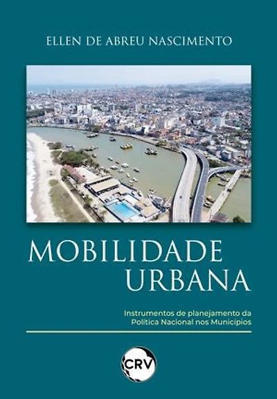 Mobilidade urbana: Instrumentos de planejamento da política nacional nos municípios