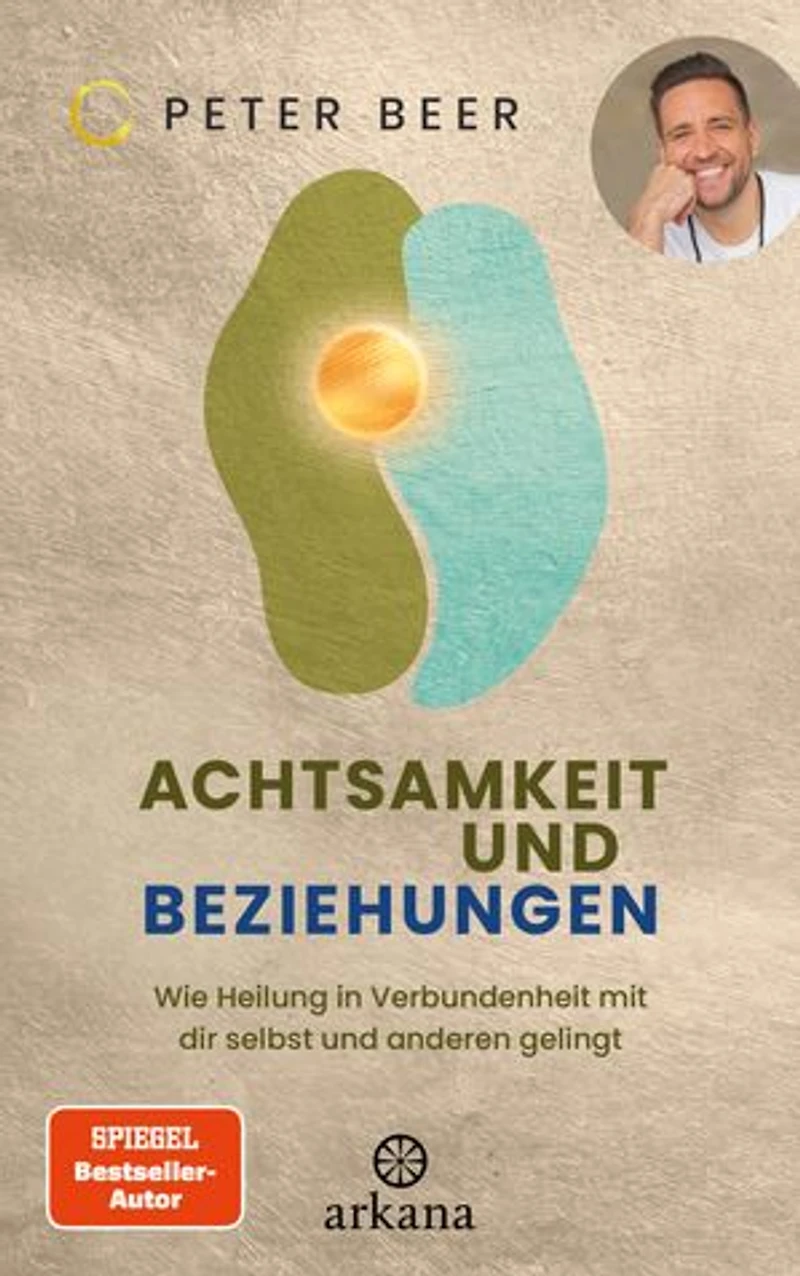 Achtsamkeit und Beziehungen: Wie Heilung in Verbundenheit mit dir selbst und anderen gelingt