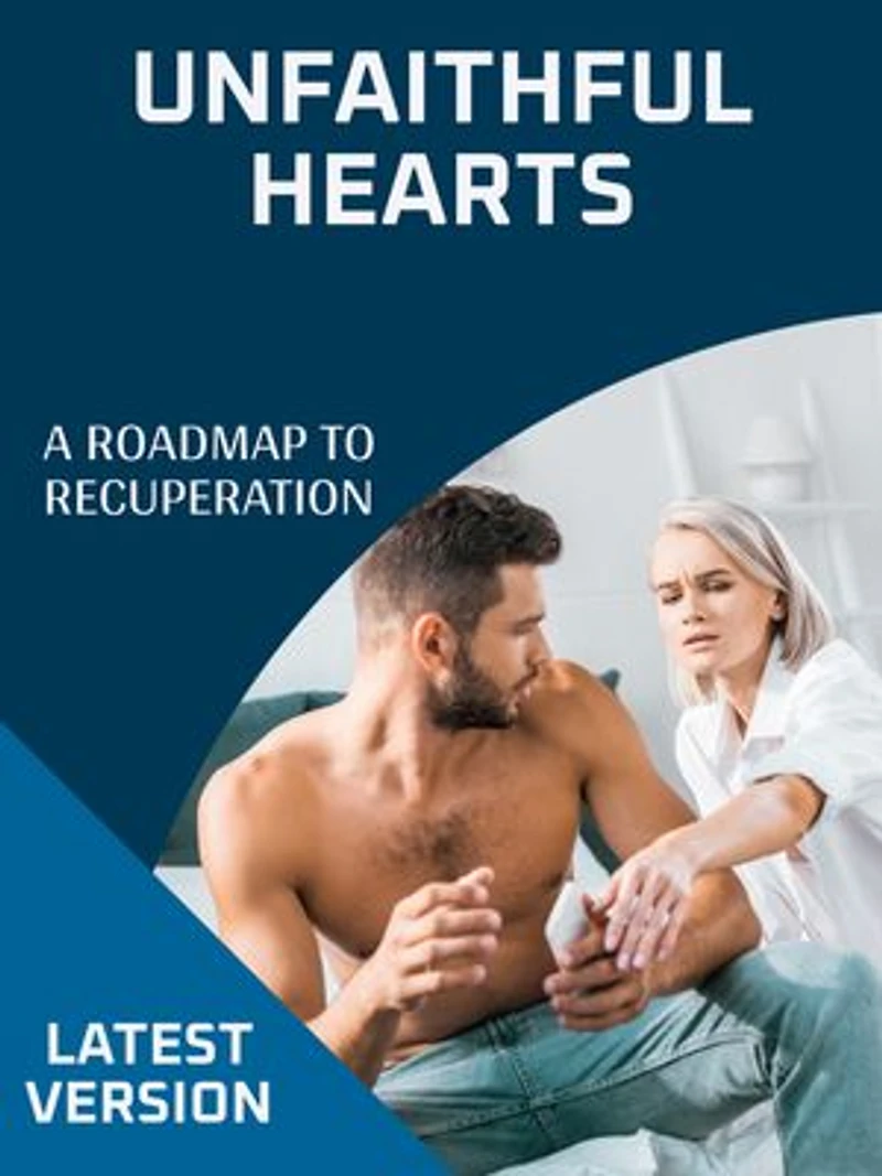 Unfaithful Hearts: A Roadmap to Recuperation