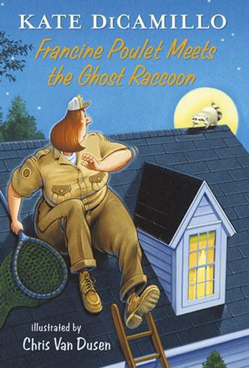Francine Poulet Meets the Ghost Raccoon: Tales from Deckawoo Drive, Volume Two (A Courageous and Comedic Early Chapter Book - For Kids Ages 6-9)